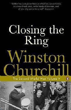 [Winston Churchill World War II Collection 05] • Closing the Ring